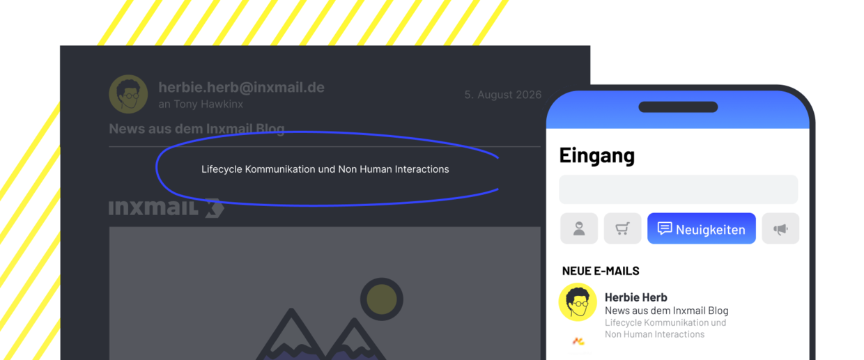 E-Mail-Vorschau und Smartphone-Posteingang mit Preheader 'Lifecycle Kommunikation und Non Human Interactions'